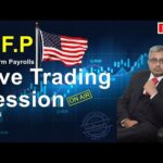 NFP News Trading Session | Nonfarm Payrolls | Unemployment Rate | Xau Usd Gold