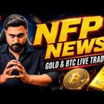 Live NFP News Gold (XAUUSD) & Bitcoin (BTCUSD) Trading  Analysis| Newyork Session|07 AUGUST 2026
